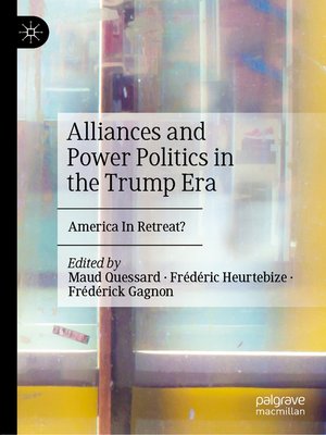 cover image of Alliances and Power Politics in the Trump Era